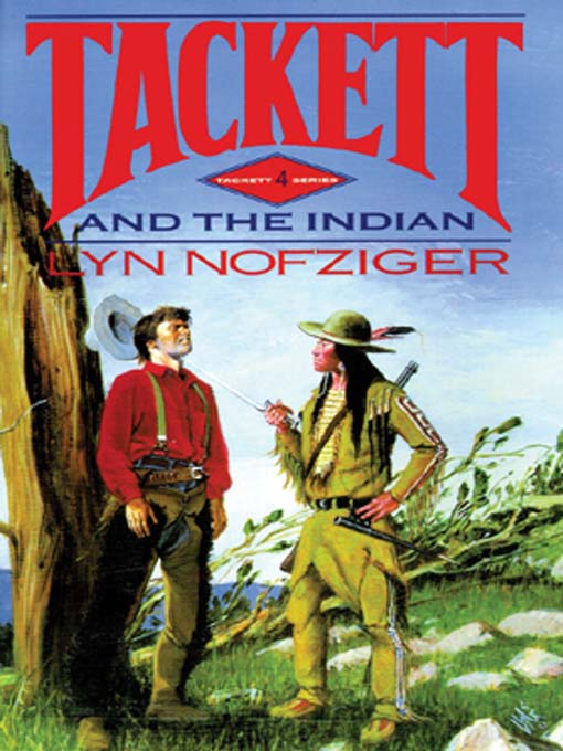 Title details for Tackett and the Indian by Lyn Nofziger - Available